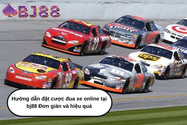 Hướng dẫn đặt cược đua xe online tại bj88 Đơn giản và hiệu quả